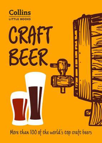 Picture of Craft Beer: More than 100 of the world's top craft beers (Collins Little Books)