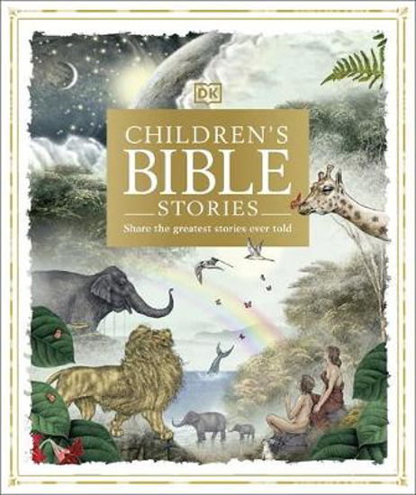 Picture of Children's Bible Stories: Share the greatest stories ever told