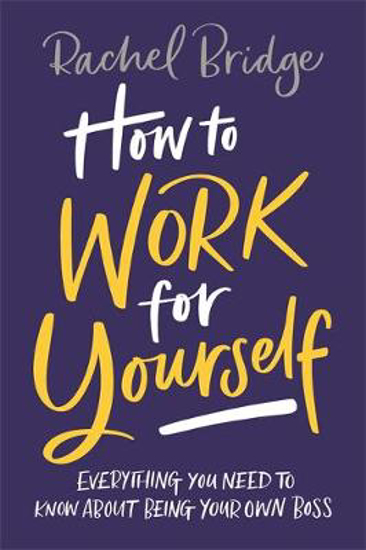 Picture of How to Work for Yourself