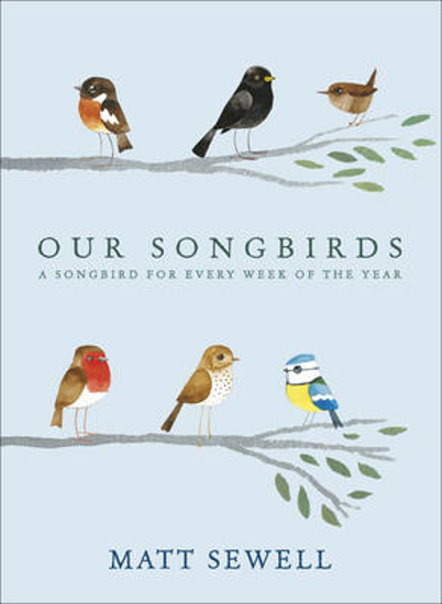 Picture of Our Songbirds: A songbird for every week of the year