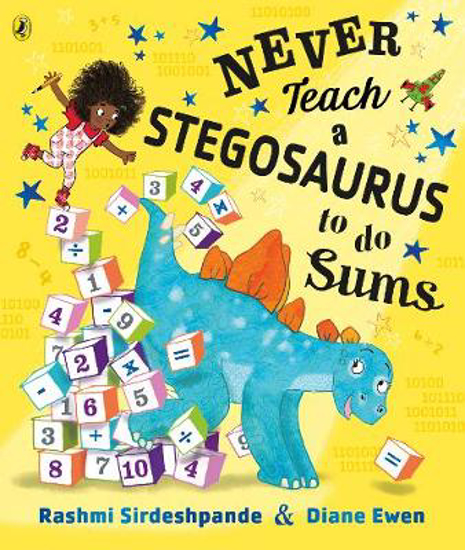 Picture of Never Teach a Stegosaurus to Do Sums