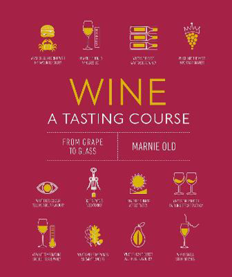 Picture of Wine A Tasting Course: From Grape to Glass