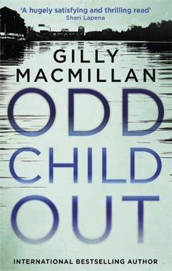 Picture of Odd Child Out: The most heart-stopping crime thriller you'll read this year from a Richard & Judy Book Club author