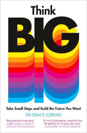 Picture of Think Big: Take Small Steps and Build the Future You Want