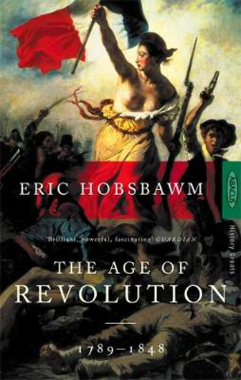 Picture of The Age Of Revolution: 1789-1848