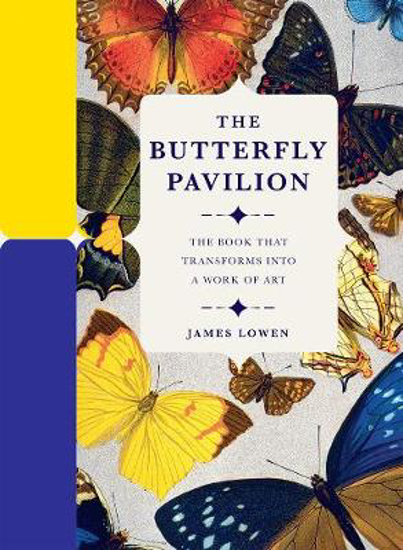 Picture of The Butterfly Pavilion: The Book that Transforms into a Work of Art