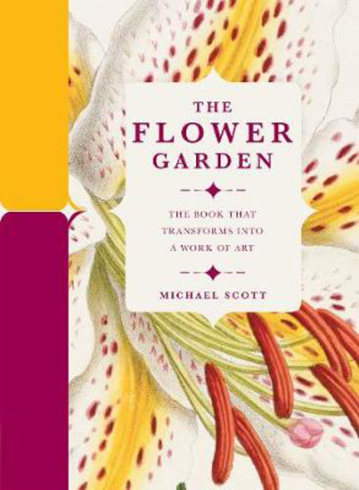 Picture of The Flower Garden: The Book that Transforms into a Work of Art