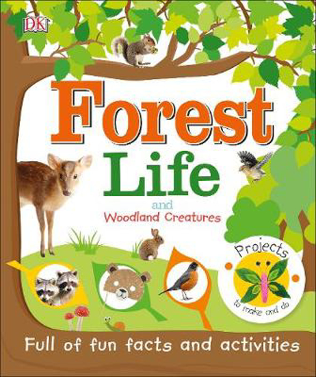 Picture of Forest Life and Woodland Creatures: Full of Fun Facts and Activities