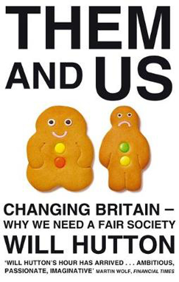 Picture of Them And Us: Changing Britain - Why We Need a Fair Society