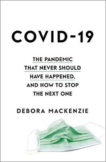 Picture of Stopping the Next Pandemic: How Covid-19 Can Help Us Save Humanity
