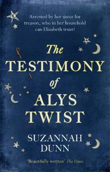 Picture of The Testimony of Alys Twist: 'Beautifully written' The Times