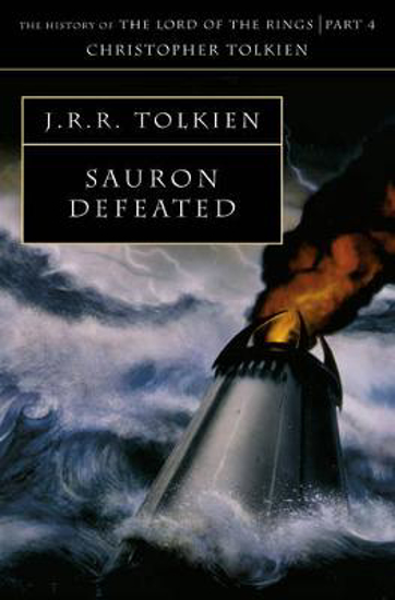 Picture of Sauron Defeated (The History of Middle-earth, Book 9)