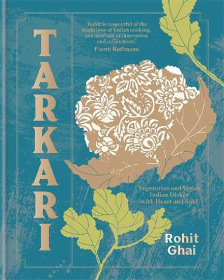 Picture of Tarkari: Vegetarian and Vegan Indian Dishes with Heart and Soul