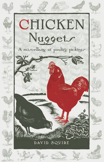 Picture of Chicken Nuggets: A Miscellany of Poultry Pickings