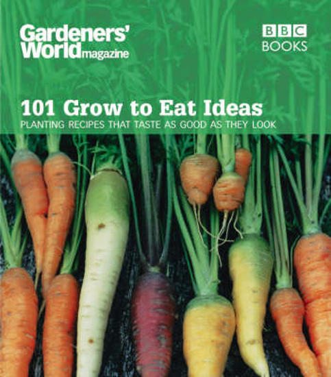 Picture of Gardeners' World - 101 Grow to Eat Ideas
