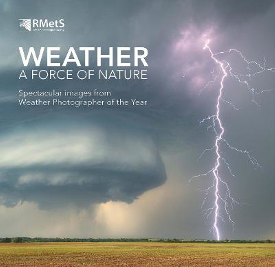 Picture of Weather - A Force of Nature: Spectacular images from Weather Photographer of the Year