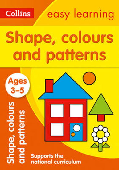 Picture of Shapes, Colours and Patterns Ages 3-5: Prepare for Preschool with easy home learning (Collins Easy Learning Preschool)