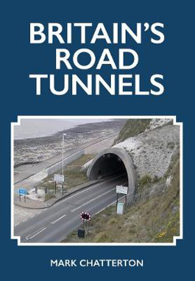 Picture of Britain's Road Tunnels