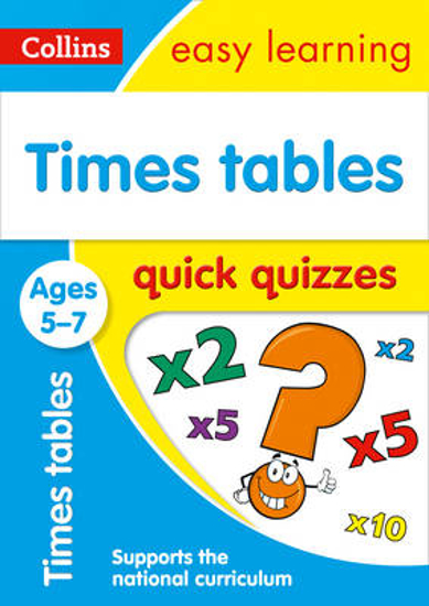 Picture of Times Tables Quick Quizzes Ages 5-7: Ideal for home learning (Collins Easy Learning KS1)