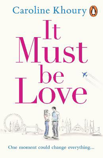 Picture of It Must Be Love: An uplifting and gorgeously romantic love story