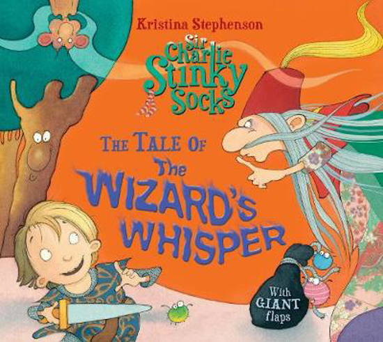 Picture of Sir Charlie Stinky Socks: The Tale of the Wizard's Whisper