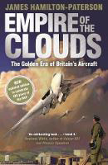 Picture of Empire of the Clouds: The Golden Era of Britain's Aircraft