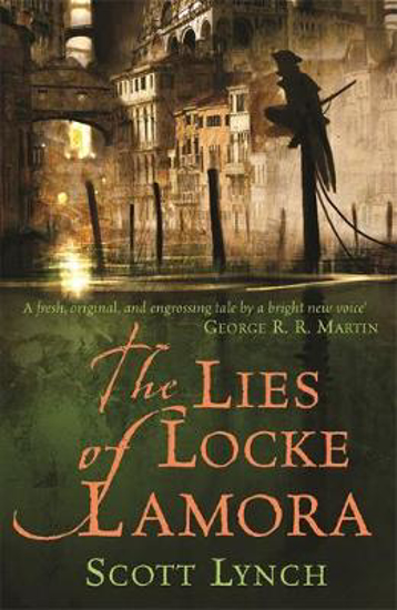 Picture of The Lies of Locke Lamora: The deviously twisty fantasy adventure you will not want to put down