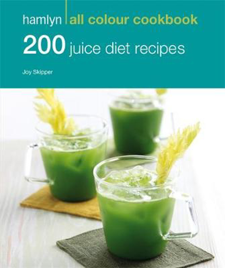 Picture of Hamlyn All Colour Cookery: 200 Juice Diet Recipes: Hamlyn All Colour Cookbook