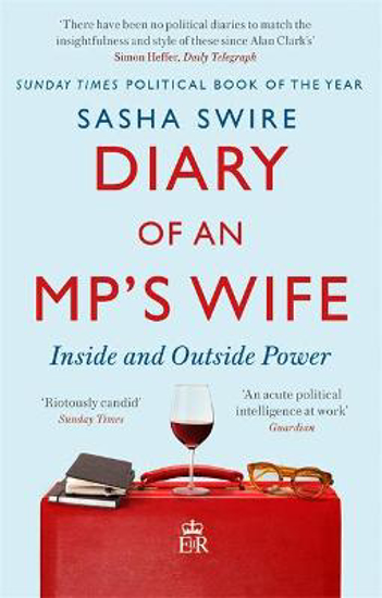 Picture of Diary of an MP's Wife: Inside and Outside Power: 'riotously candid' Sunday Times