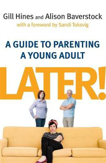 Picture of Later!: A guide to parenting a young adult