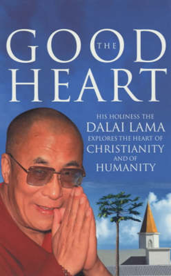Picture of The Good Heart: His Holiness the Dalai Lama