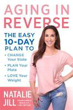 Picture of Aging in Reverse: The Easy 10-Day Plan to Change Your State, Plan Your Plate, Love Your Weight