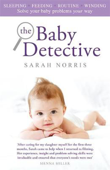 Picture of The Baby Detective: Solve your baby problems your way