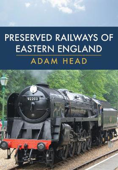 Picture of Preserved Railways of Eastern England