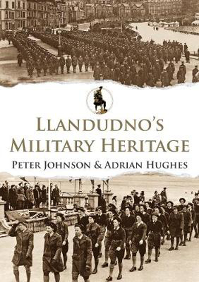 Picture of Llandudno's Military Heritage