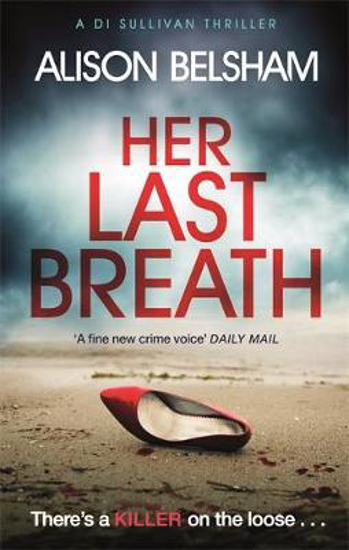 Picture of Her Last Breath: The new crime thriller from the international bestseller