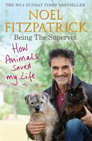 Picture of How Animals Saved My Life: Being the Supervet: The Number 1 Sunday Times Bestseller