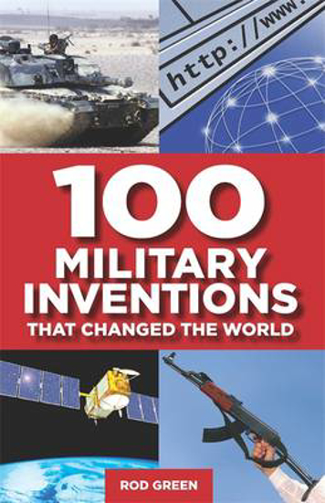 Picture of 100 Military Inventions that Changed the World