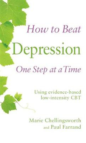 Picture of How to Beat Depression One Step at a Time: Using evidence-based low-intensity CBT