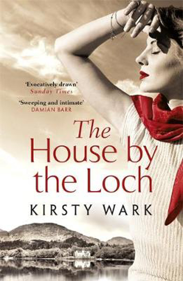 Picture of The House by the Loch: 'a deeply satisfying work of pure imagination' - Damian Barr