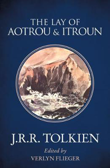 Picture of The Lay of Aotrou and Itroun