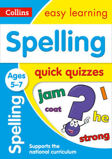 Picture of Spelling Quick Quizzes Ages 5-7: Ideal for home learning (Collins Easy Learning KS1)