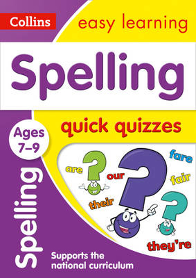 Picture of Spelling Quick Quizzes Ages 7-9: Ideal for home learning (Collins Easy Learning KS2)