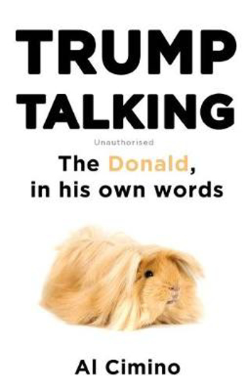 Picture of Trump Talking: The Donald, in his own words