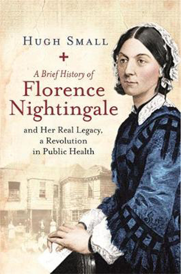 Picture of A Brief History of Florence Nightingale: and Her Real Legacy, a Revolution in Public Health