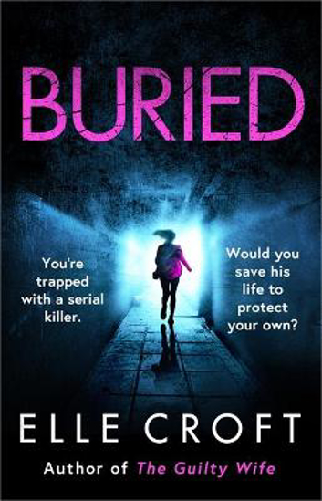 Picture of Buried: A serial killer thriller from the top 10 Kindle bestselling author of The Guilty Wife