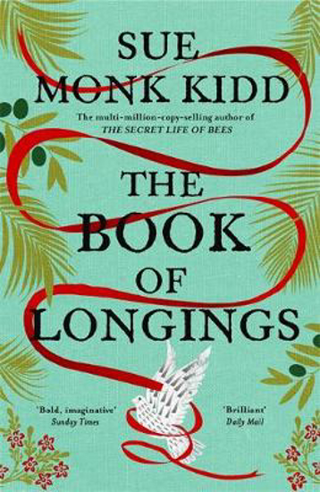 Picture of The Book of Longings: From the author of the international bestseller THE SECRET LIFE OF BEES