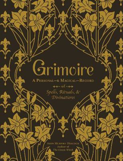 Picture of Grimoire: A Personal-& Magical-Record of Spells, Rituals, & Divinations