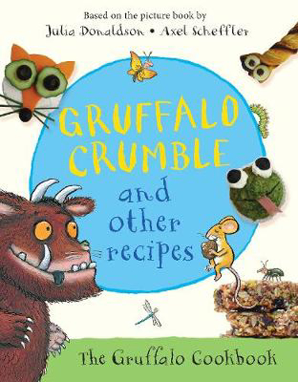 Picture of Gruffalo Crumble and Other Recipes: The Gruffalo Cookbook