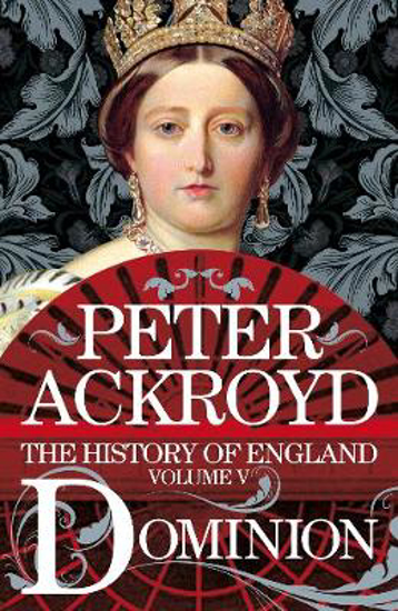 Picture of History of England Volume V: Dominion (Ackroyd) TRADE PB
